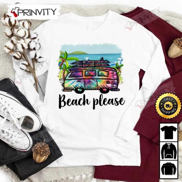 Beach Please T-Shirt, Unisex Hoodie, Sweatshirt, Long Sleeve – Prinvity