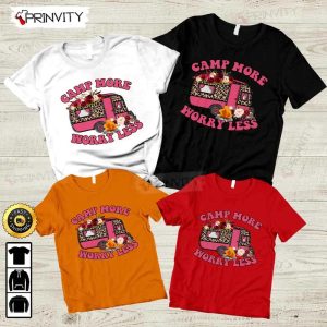 Camping More Worry Less T Shirt RV Park Campsite Gifts For Camping Lover Unisex Hoodie Sweatshirt Long Sleeve Prinvity HD004 3