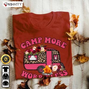 Camping More Worry Less T Shirt RV Park Campsite Gifts For Camping Lover Unisex Hoodie Sweatshirt Long Sleeve Prinvity HD004 6