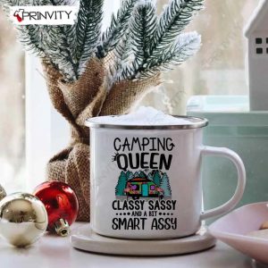 Camping Queen Classy Sassy And A Bit Smart Assy 12oz Camping Cup RV Park Campsite Gifts For Camping Lover Prinvity HD005 4