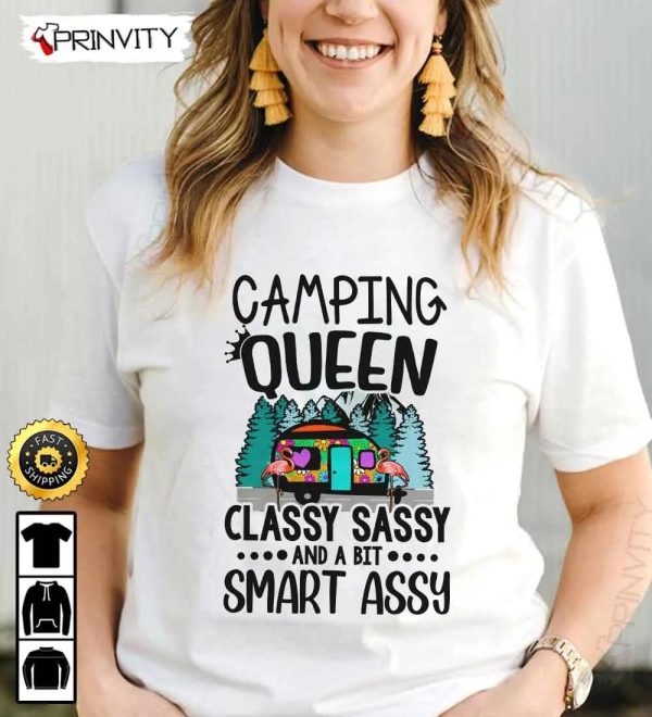 Camping Queen Classy Sassy And A Bit Smart Assy T-Shirt, Rv Park, Campsite, Campgrounds, Gifts For Camping Lover, Unisex Hoodie, Sweatshirt, Long Sleeve – Prinvity