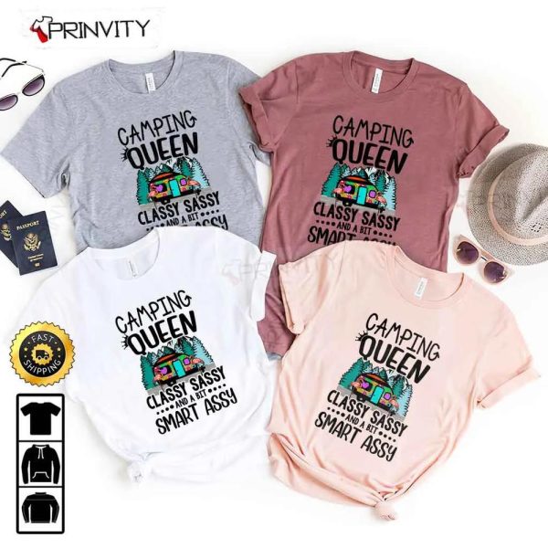 Camping Queen Classy Sassy And A Bit Smart Assy T-Shirt, Rv Park, Campsite, Campgrounds, Gifts For Camping Lover, Unisex Hoodie, Sweatshirt, Long Sleeve – Prinvity