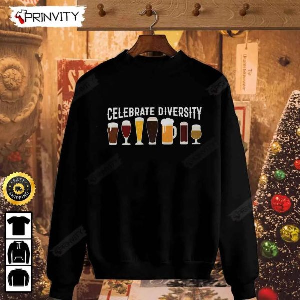 Celebrate Diversity T-Shirt, International Beer Day 2023, Gifts For Beer Lover, Budweiser, IPA, Modelo, Bud Zero, Unisex Hoodie, Sweatshirt, Long Sleeve – Prinvity
