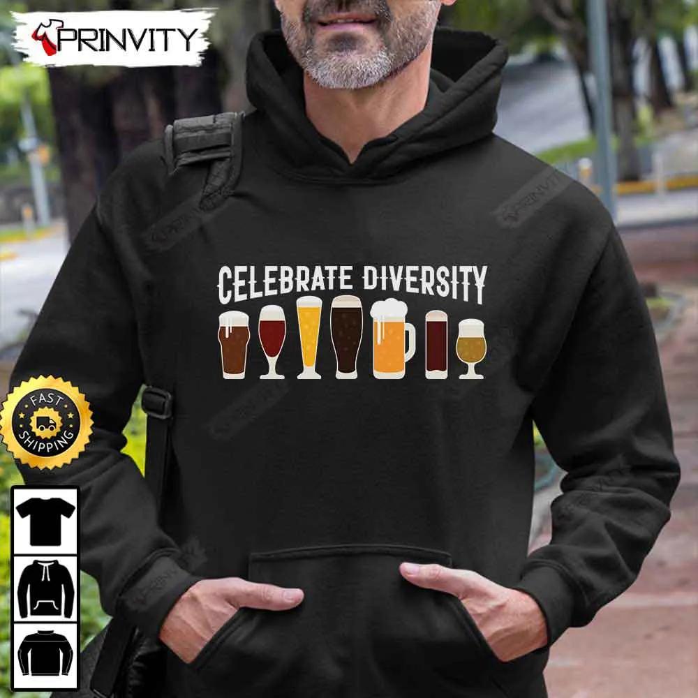 Celebrate Diversity T-Shirt, International Beer Day 2023, Gifts For Beer Lover, Budweiser, IPA, Modelo, Bud Zero, Unisex Hoodie, Sweatshirt, Long Sleeve - Prinvity