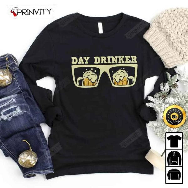 Day Drinker Beer T-Shirt, International Beer Day 2023, Gifts For Beer Lover, Budweiser, IPA, Modelo, Bud Zero, Unisex Hoodie, Sweatshirt, Long Sleeve – Prinvity