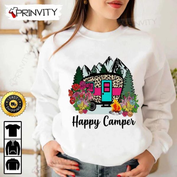 Happy Camper T-Shirt, Rv Park, Campsite, Campgrounds, Gifts For Camping Lover, Unisex Hoodie, Sweatshirt, Long Sleeve – Prinvity