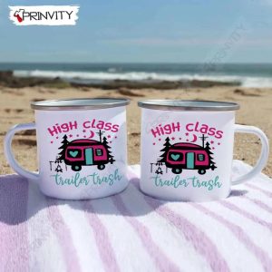 High Class Trailer Trash Camping 12oz Camping Cup RV Park Campsite Gifts For Camping Lover Prinvity HD009 5