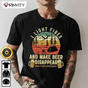 I Light Fires And Make Beer T Shirt International Beer Day 2023 Gifts For Beer Lover Budweiser IPA Modelo Root Bud Zero Unisex Hoodie Sweatshirt Long Sleeve HD016 1