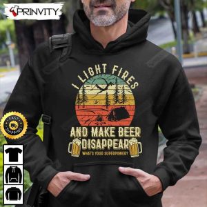 I Light Fires And Make Beer T Shirt International Beer Day 2023 Gifts For Beer Lover Budweiser IPA Modelo Root Bud Zero Unisex Hoodie Sweatshirt Long Sleeve HD016 5