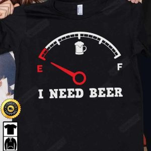 I Need Beer Speedometer Funny T Shirt International Beer Day 2023 Gifts For Beer Lover Budweiser IPA Modelo Root Bud Zero Unisex Hoodie Sweatshirt Long Sleeve HD012 2