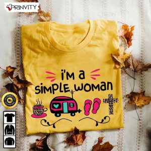 Im A Simple Woman Camping T Shirt RV Park Campsite Gifts For Camping Lover Unisex Hoodie Sweatshirt Long Sleeve Prinvity HD010 5