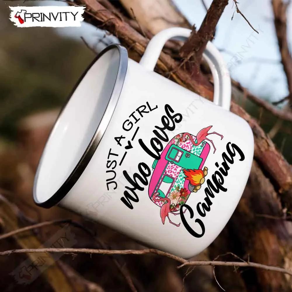 Just A Girl Who Loves Camping 12oz Camping Mug, Rv Park, Campsite, Gifts For Camping Lover - Prinvity