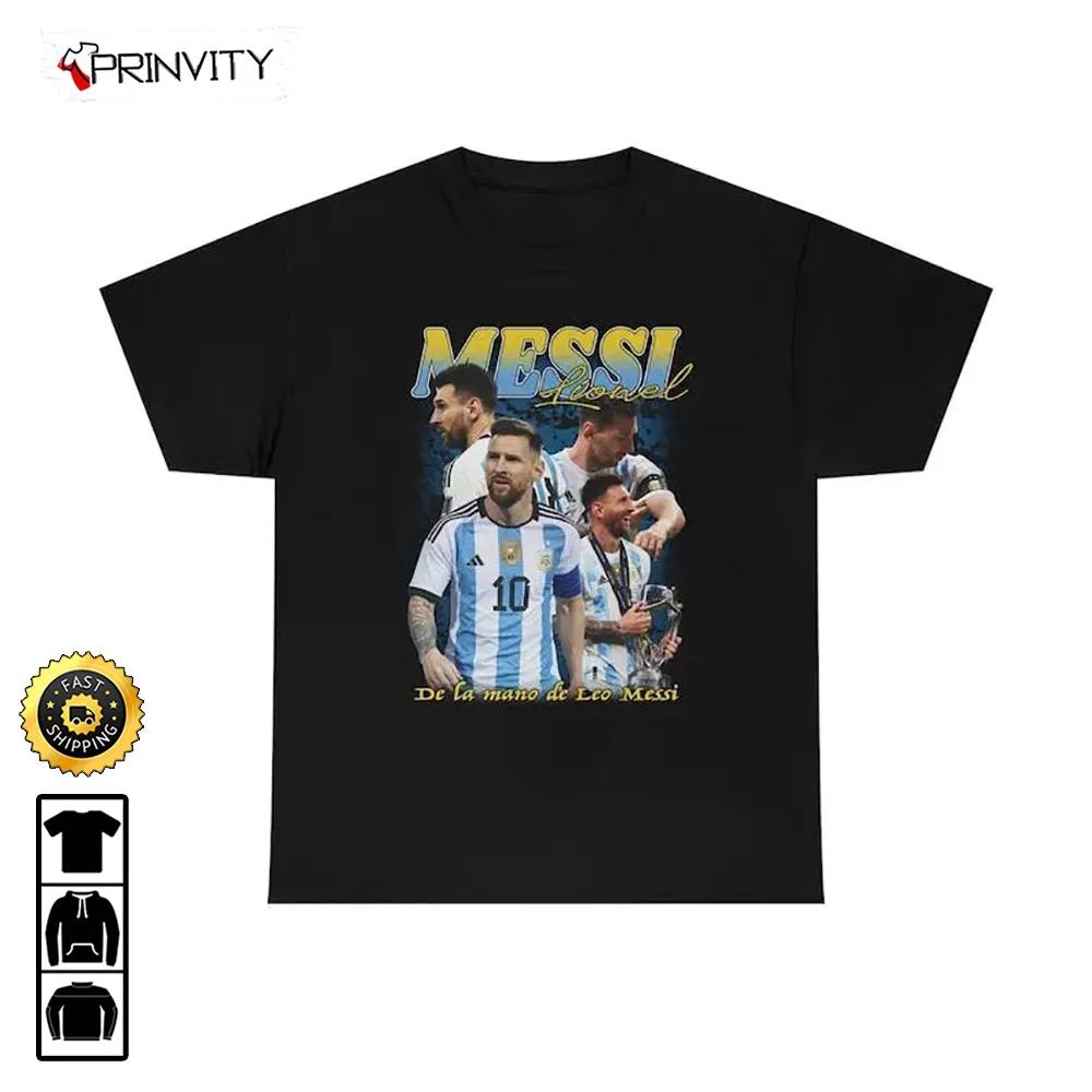 Lionel Messi De La Mano De Leo Messi World Cup 2022 Champion T-Shirt, Legends & Goats, Best Player WC 2022, M10 Argentina, Unisex Hoodie, Sweatshirt, Long Sleeve - Prinvity