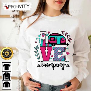 Love Camping T Shirt RV Park Campsite Gifts For Camping Lover Unisex Hoodie Sweatshirt Long Sleeve Prinvity HD020 4