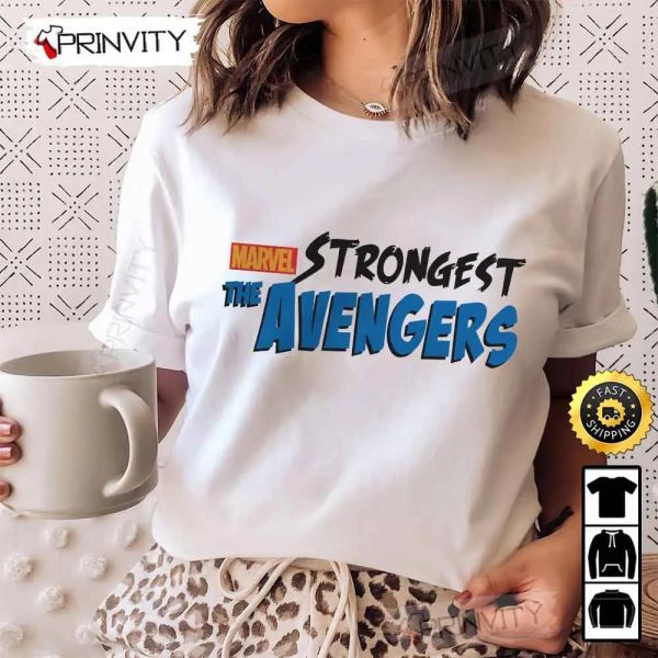 Marvel Strongest The Avengers T-Shirt, Supper Hero, Unisex Hoodie, Sweatshirt, Long Sleeve – Prinvity