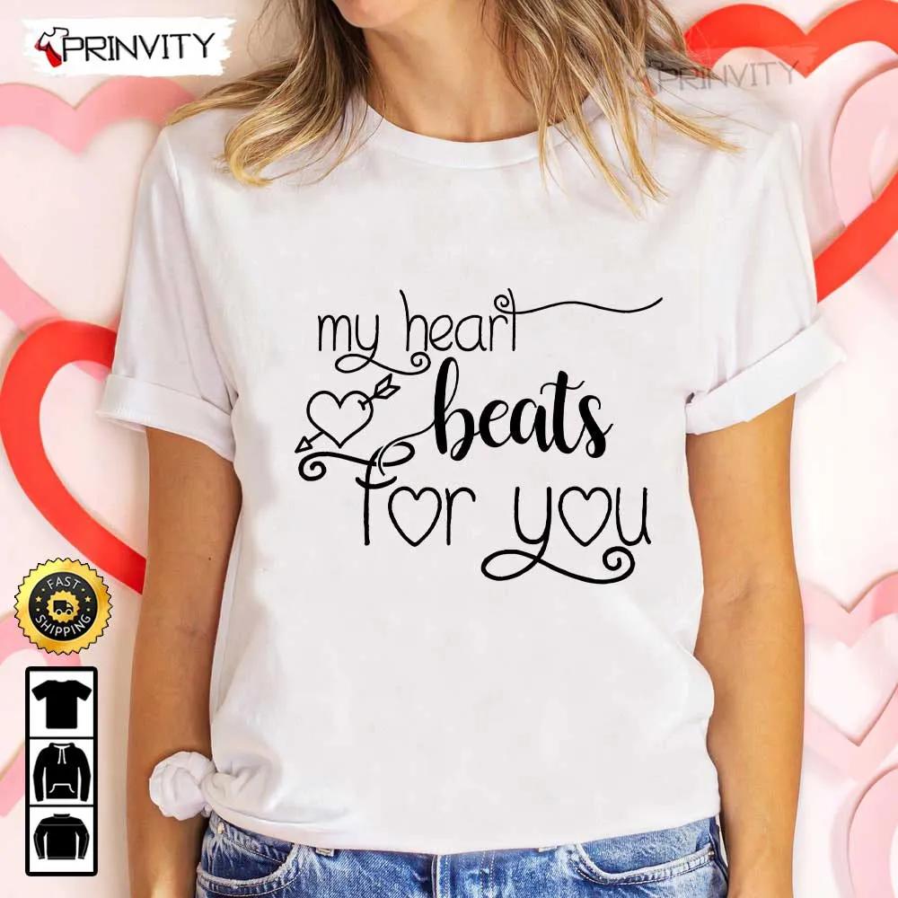 My Heart Beats For You Valentines Day T Shirt Valentines Day Ideas Happy Valentine Valentines Gifts For Her Uniex Hoodie Sweatshirt Long Sleeve Prinvity HD023 1