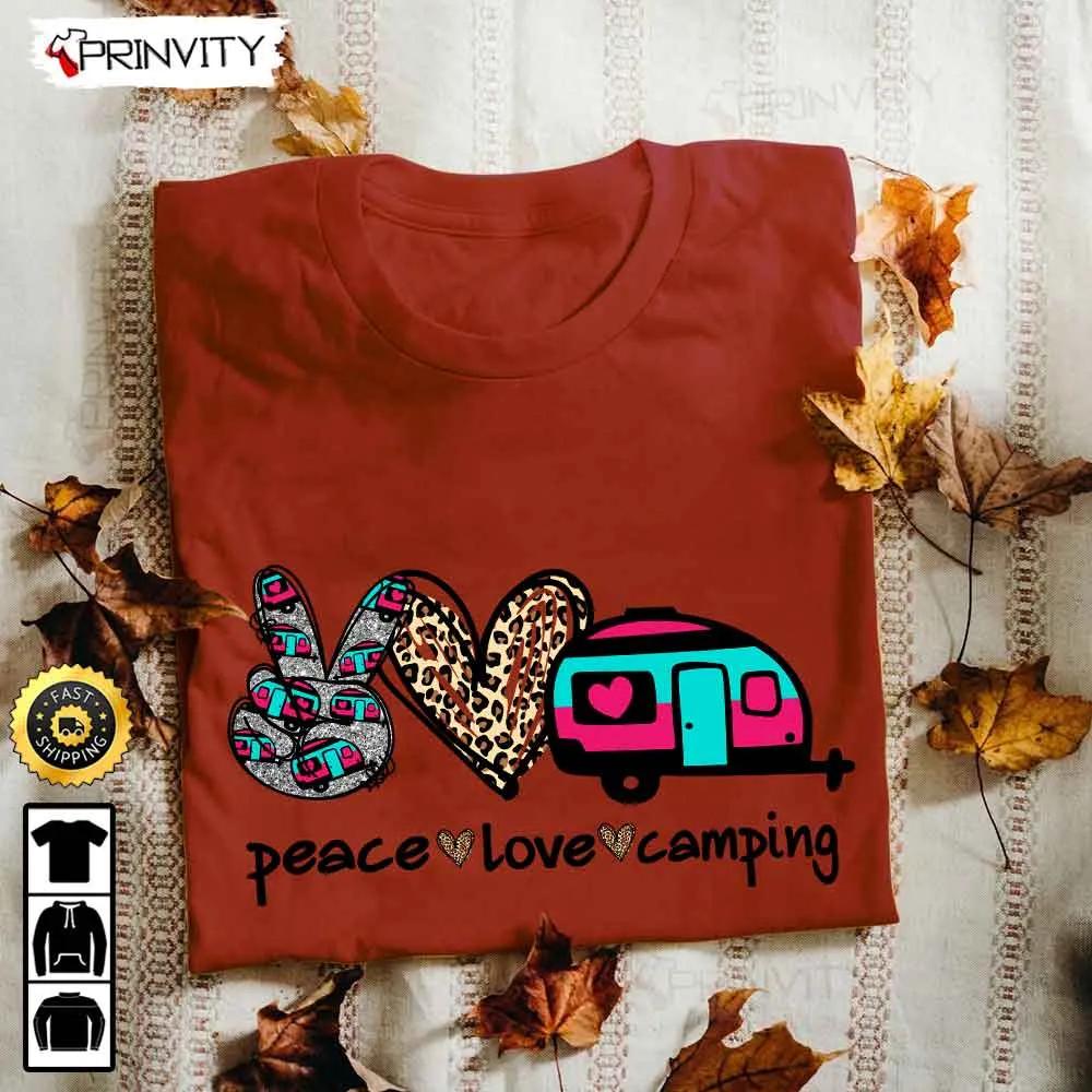Peace Love Camping T-Shirt, Rv Park, Campsite, Gifts For Camping Lover, Unisex Hoodie, Sweatshirt, Long Sleeve - Prinvity