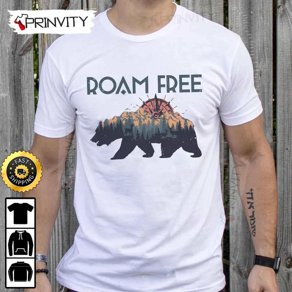 Roam Free Bear Camping T-Shirt, Rv Park, Campsite, Gifts For Camping Lover, Unisex Hoodie, Sweatshirt, Long Sleeve - Prinvity