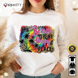 The Beach Is My Happy Place Summer T Shirt Unisex Hoodie Sweatshirt Long Sleeve Prinvity HD006 3