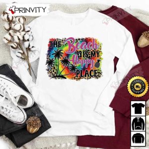 The Beach Is My Happy Place Summer T Shirt Unisex Hoodie Sweatshirt Long Sleeve Prinvity HD006 4