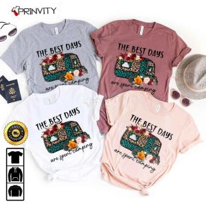 The Best Days Are Spent Camping T Shirt RV Park Campsite Gifts For Camping Lover Unisex Hoodie Sweatshirt Long Sleeve Prinvity HD019 2