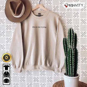 This Is Me Trying T Shirt Trying Tee Inspiring Healing Motivational Unisex Hoodie Sweatshirt Long Sleeve Prinvity 2 1