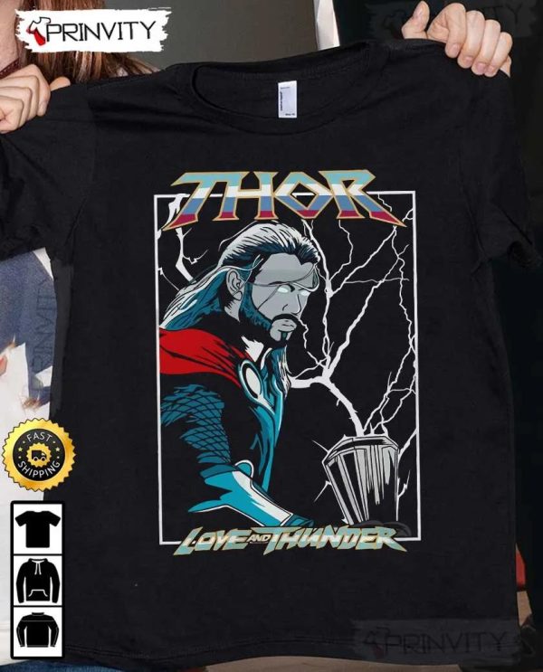Thor Love And Thunder T-Shirt, The Avengers, Marvel, Supper Hero, Unisex Hoodie, Sweatshirt, Long Sleeve – Prinvity