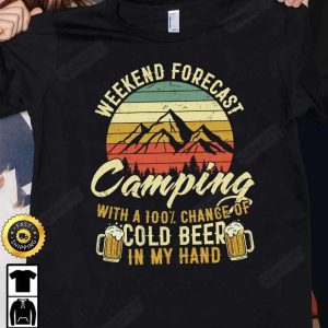 Weekend Forecast Camping With A 100 Chance Of Cold Beer T Shirt International Beer Day 2023 Gifts For Beer Lover Unisex Hoodie Sweatshirt Long Sleeve Prinvity HD004 2