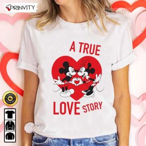 A True Love Story Mickey And Minnie Mouse Valentine’s Day T-Shirt, Valentines Day Ideas 2023, Best Valentines Gifts For Her, Good Valentines Gifts, Unisex Hoodie, Sweatshirt, Long Sleeve Prinvity