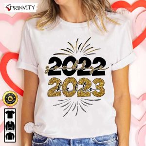 Goodbye 2022 Hello 2023 Happy New Year T-Shirt, New Year Gifts Ideas 2023, Best New Year Gifts For 2023, Unique New Year Gifts, Unisex Hoodie, Sweatshirt, Long Sleeve – Prinvity