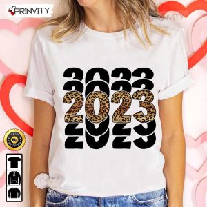 Happy New Year 2023 Leopard T-Shirt, New Year Gifts Ideas 2023, Best New Year Gifts For 2023, Unique New Year Gifts, Unisex Hoodie, Sweatshirt, Long Sleeve – Prinvity