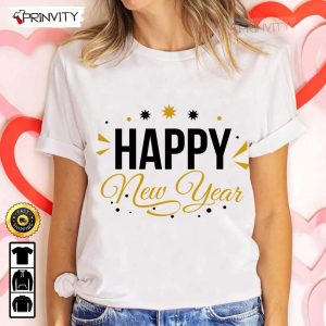 Happy New Year 2023 T-Shirt, New Year Gifts Ideas 2023, Best New Year Gifts For 2023, Unique New Year Gift, Unisex Hoodie, Sweatshirt, Long Sleeve – Prinvity