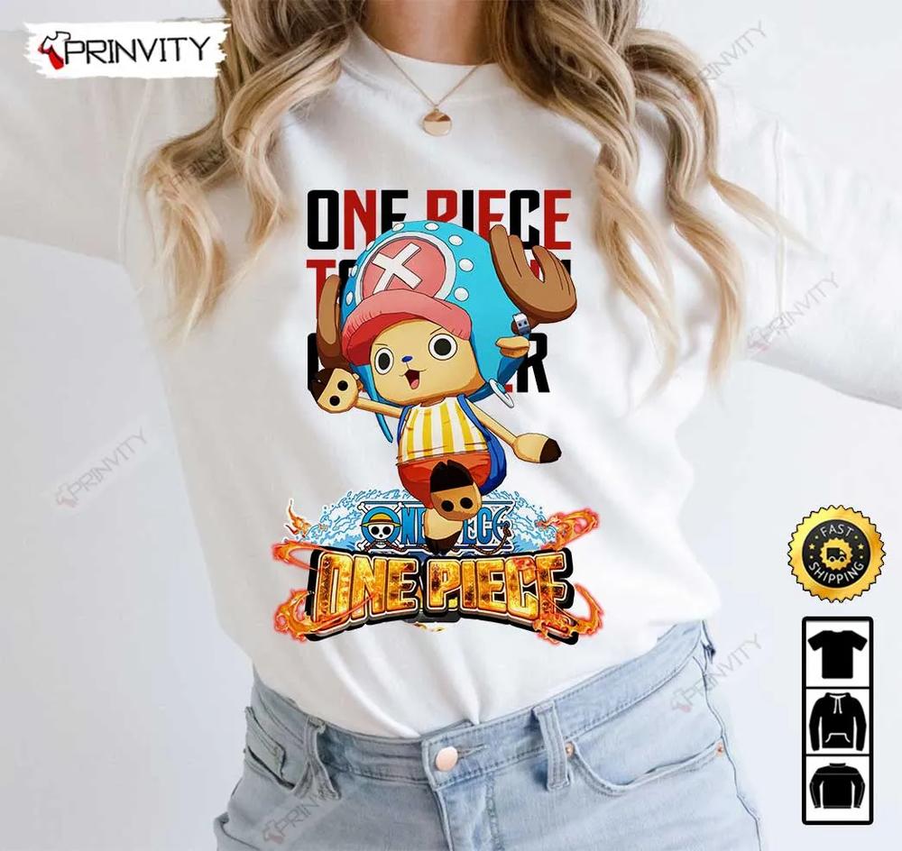 One Piece Tony Tony Chopper Anime T-Shirt, The King Of The Pirates, One Piece Manga, Best Gifts For One Piece Fan, Sanji, Nico Robin, Yamato, Roronoa Zoro, Unisex Hoodie, Sweatshirt, Long Sleeve - Prinvity